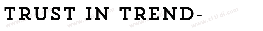 Trust in Trend字体转换